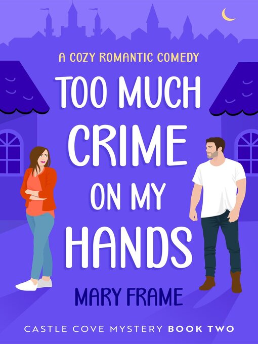 Title details for Too Much Crime on My Hands by Mary Frame - Available